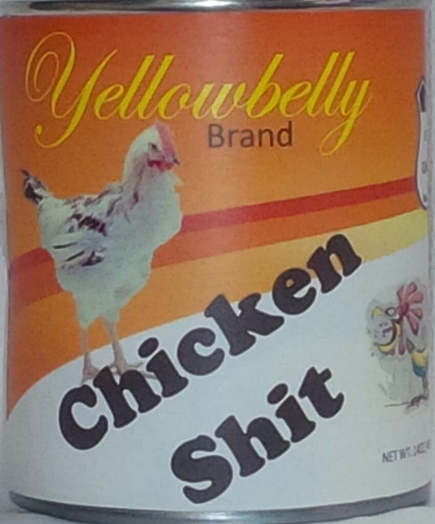 chicken shit